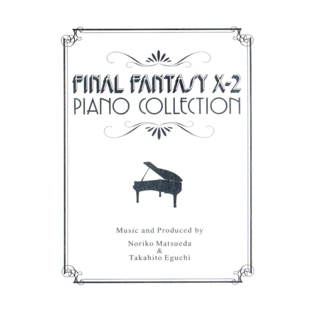 Porque Elegibilidad locutor Piano Collections Final Fantasy X-2 – Final Fantasy Fan Club VN